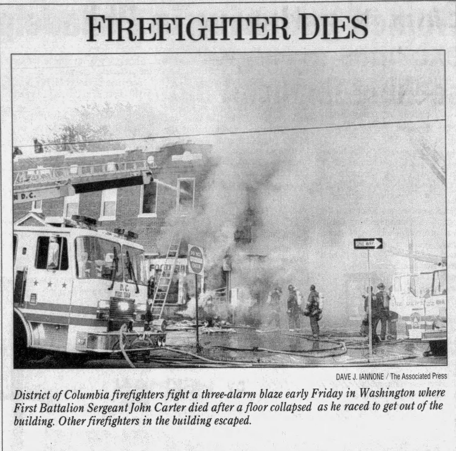 Dave Iannone AP photo: DC firefighters battle a three-alarm blaze where Sergeant John Carter died
