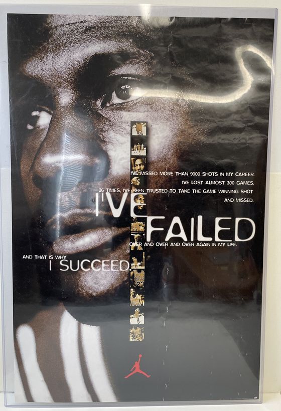 Michael Jordan Failure poster: I've failed over and over and over again in my life, and that is why I succeed.